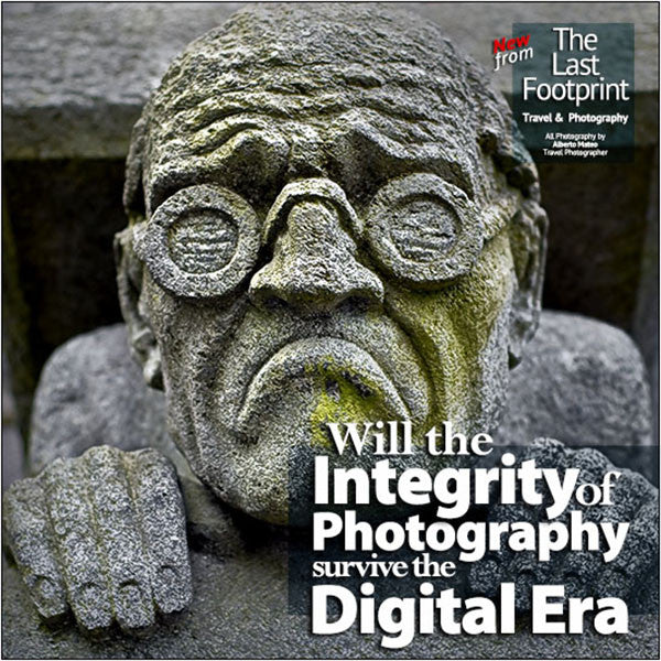Will the Integrity of Photography survive the Digital Era?