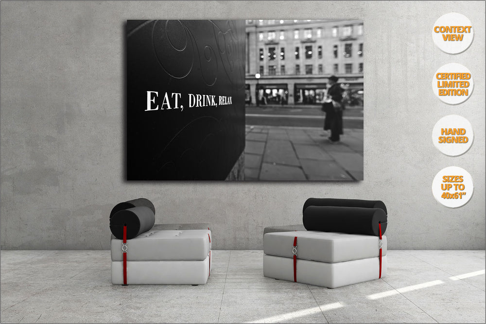 Eat, Drink, Relax, LDN, United Kingdom. | Print hanged in living room.